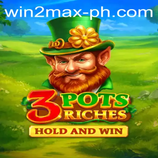 Exploring 3potsRiches: A Comprehensive Guide to Winning Big with Win2Max