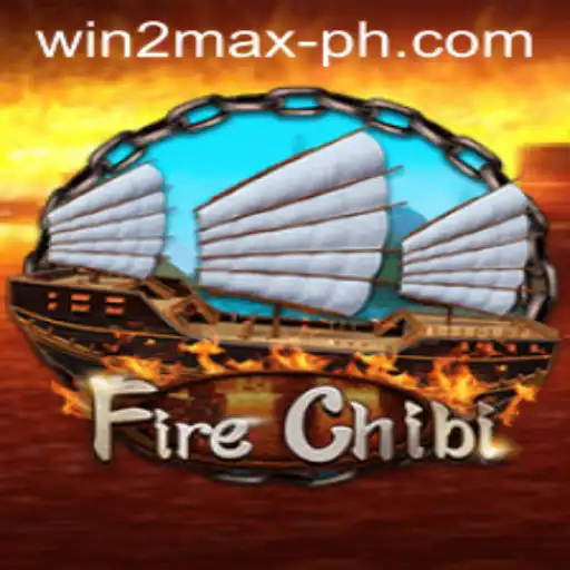 Unveiling FireChibi: The Exciting World of Strategic Adventure with Win2Max