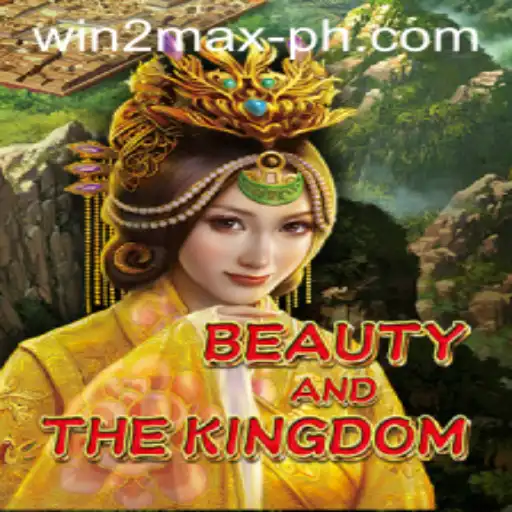 BeautyAndTheKingdom: Master the Game with Win2Max