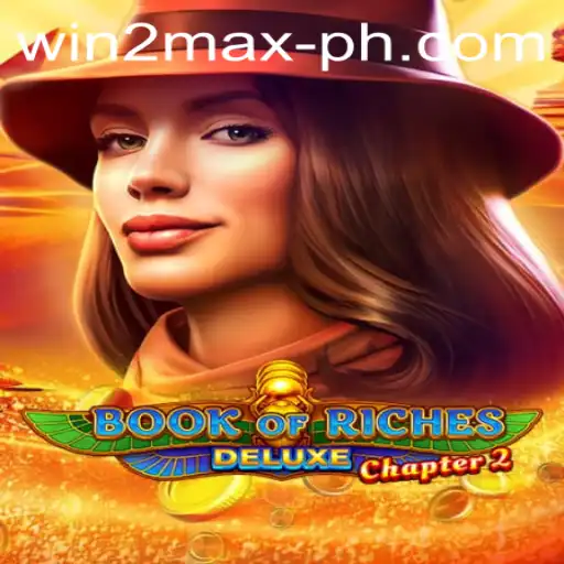 Exploring Book of Riches Deluxe Chapter 2: A Comprehensive Guide to Winning