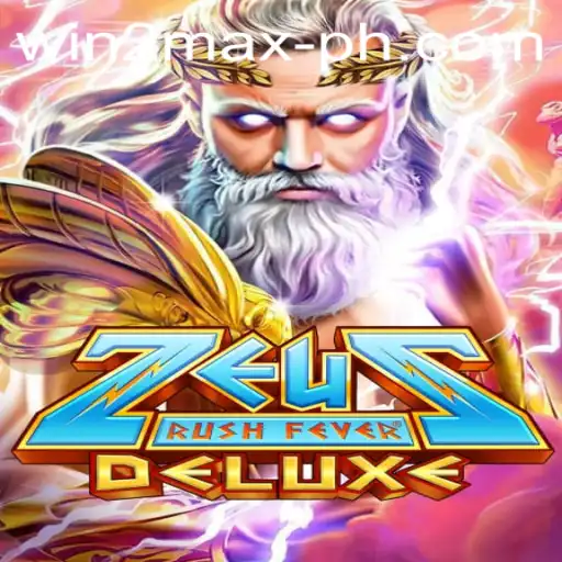 Exploring the Excitement of ZeusRushFeverDeluxe: A Deep Dive into Winning with Win2Max